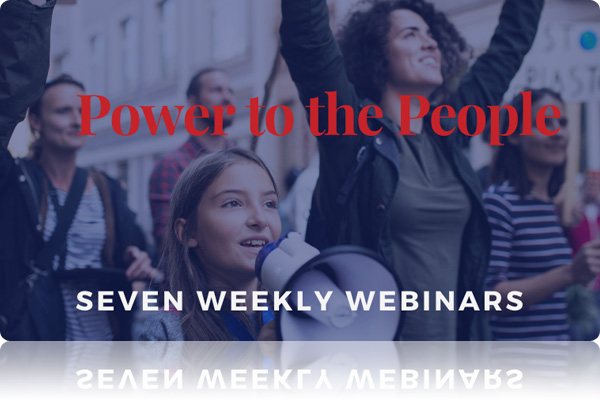 Sign Up for the Free Power to the People Webinar Series