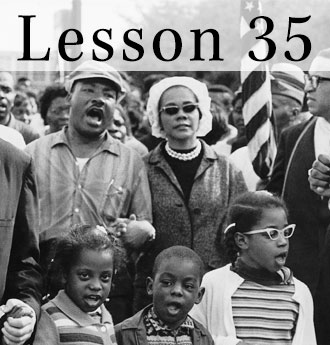 Lesson 35: How Have Civil Rights Movements Resulted in Fundamental Political and Social Change in the United States?